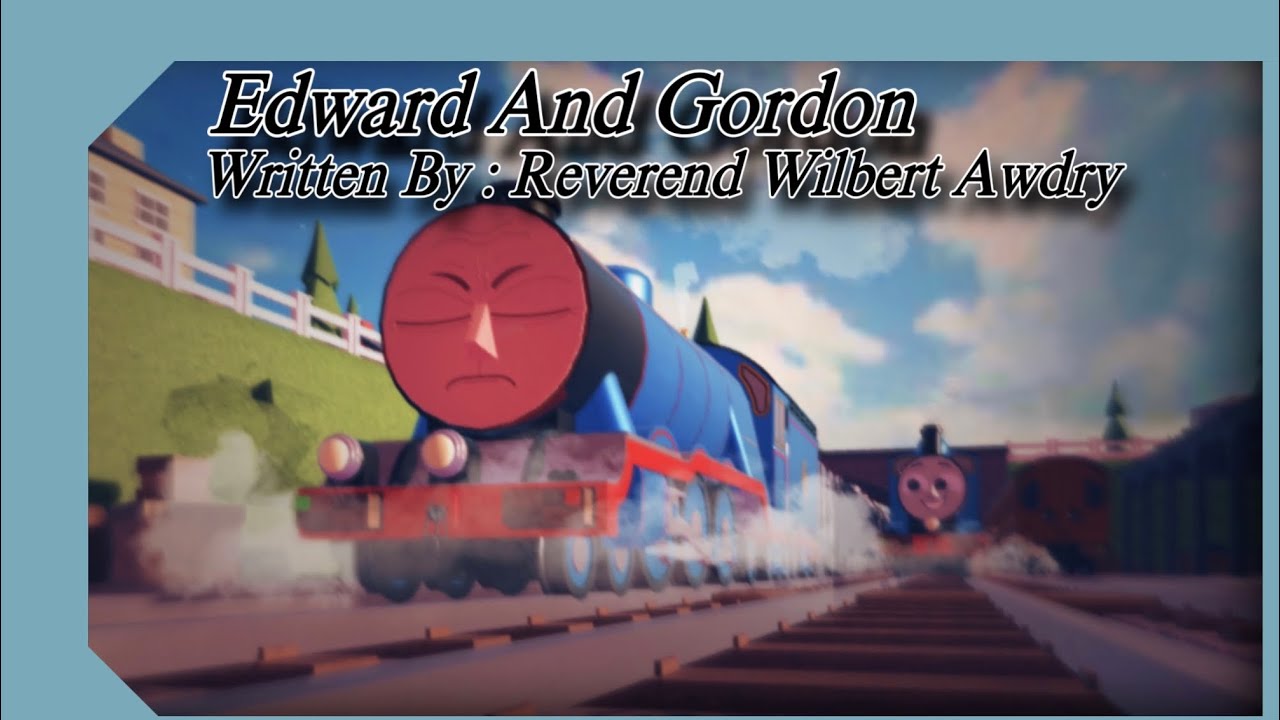 Edward And Gordon | RWS Adaptation - YouTube