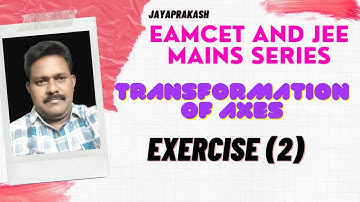 #Transformayion of axes#Eamcet and Jee Mains#exercise (2)#part 3 #