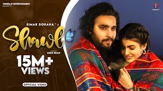 Simar Dorraha - Shawl (Official Video) - New Punjabi Songs 2022 - Latest Punjabi Song 2022 Thumb