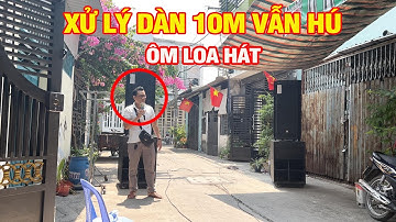 Dàn để 10M Vẫn Hú "TA3500 Đã Giúp Anh ÔM LOA HÁT"  Tại Bình Tân và An Giang 0902.687898 nhacviet