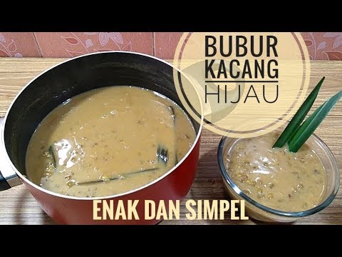 Resep bubur kacang hijau gampang dan ga ribet. 