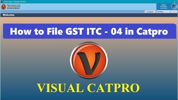 How to file GST ITC-04 in Visual Catpro