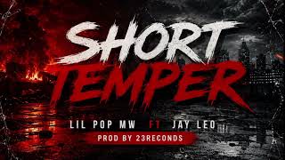Lil pop mŵ & Jay leo _ short temper _ official music