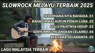 LAGU SLOW ROCK MELAYU TERBAIK 2025 FULL ALBUM | KUMPULAN LAGU MALAYSIA VIRAL 2025 COCOK UNTUK SANTAI