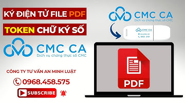 Cách tạo chữ ký điện tử trên file PDF bằng chữ ký số CMC-CA