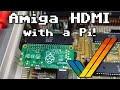 Amiga HDMI with a Raspberry Pi! (RGBtoHDMI)