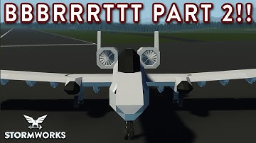 BBBRRRTTT Build!! - Part 2 - Search & Destroy Weapons DLC - Stormworks