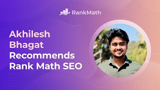 Akhilesh Bhagat Recommends Rank Math SEO