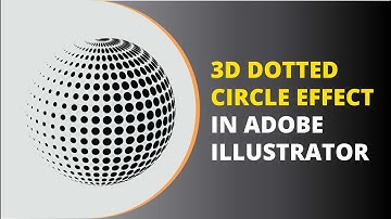 How to create 3D Dotted circle in Adobe illustrator easily