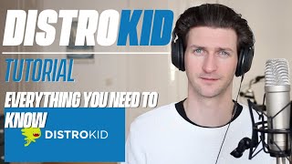 DistroKid Tutorial - Everything You Need To Know