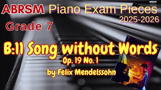 ABRSM Piano 2025-2026 Grade 7 B:11 Song without Words Op.19 No.1 by Felix Mendelssohn