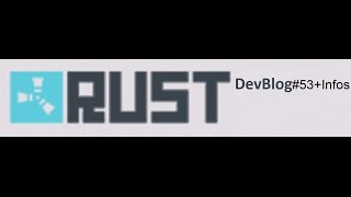 Rust DevBlog #53+Infos|New Rust|Deutsch/German|