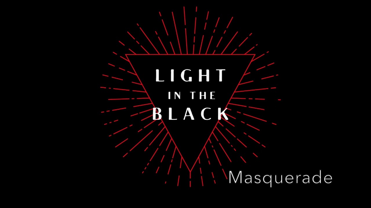 Masquerade - Light In The Black