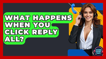 What Happens When You Click Reply All? - Customer Support Coach