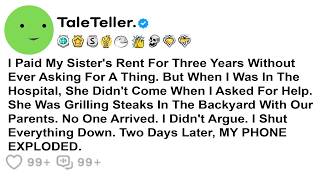 I Paid My Sister’s Rent For 3 Years Without Ever Asking For A Thing. But When I Was In The Hospital