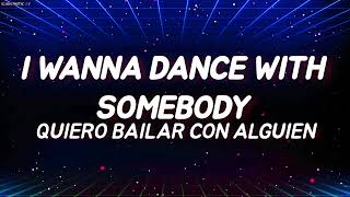 I Wanna Dance With Somebody - sub Español [Whitney Houston]