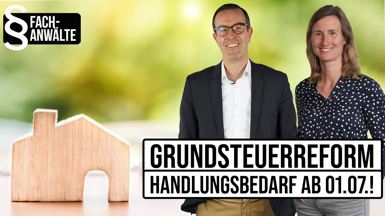 Grundsteuerreform - dringender Handlungsbedarf ab 01.07.! I Vereinfacher.de