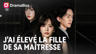 💥 J'ai élevé sa fille illégitime pendant 7 ans... L'heure de la vengeance a sonné ! 😱|DramaBox