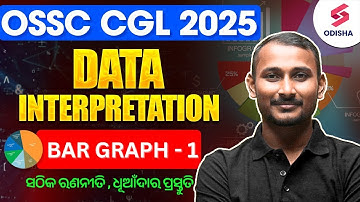 DATA INTERPRETATION for OSSC CGL Exam 2025 | BAR Graph | OSSC CGL Exam DI Class by Sujit Sir