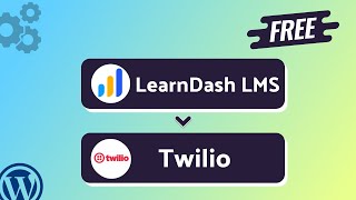 Integrating LearnDash LMS with Twilio | Step-by-Step Tutorial | Bit Integrations