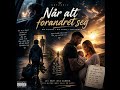 Når alt forandret seg