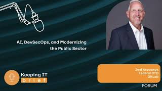 AI, DevSecOps, and Modernizing the Public Sector with GitLab’s Joel Krooswyk