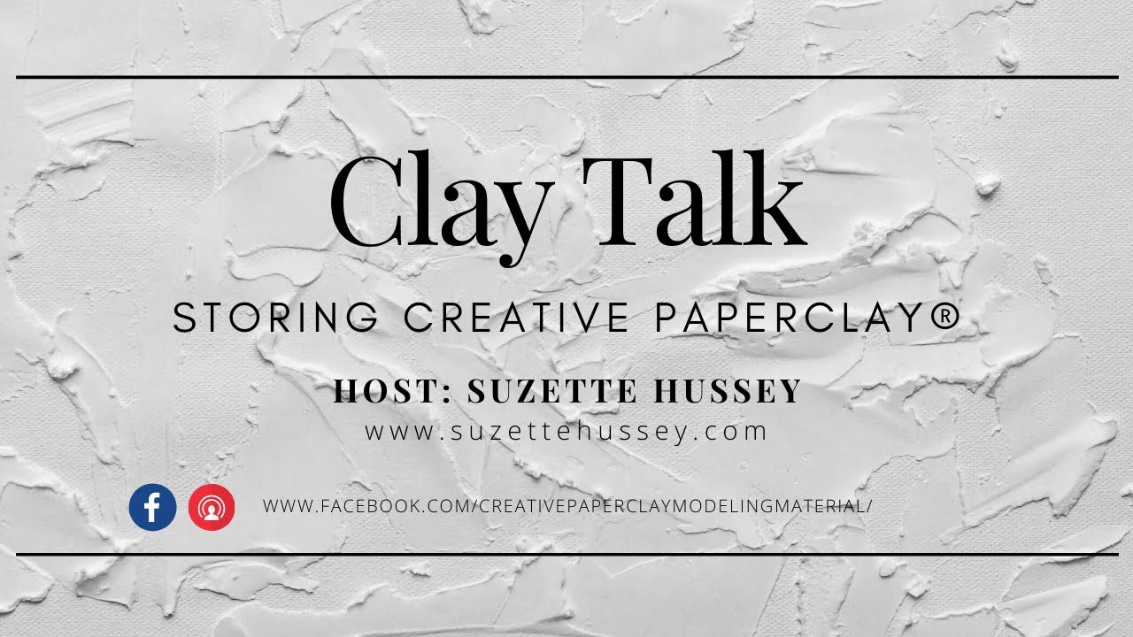 Clay Talk: Storing Creative Paperclay® 
