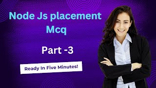 Node JS Placement MCQ Series Part-3 | Node JS Placement And Interview Question