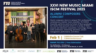 New Music Miami 2023 – Concert 3: FIU Alumni Concert with the FIU NODUS Ensemble