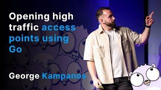 Opening high traffic access points using Go - George Kampanos screenshot 5