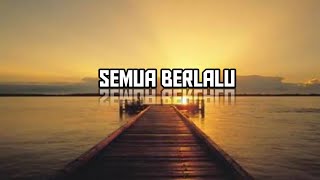 Semua Berlalu - Farel Alfara Ft Takwa R-Boyz Hendri RZ Guntur Resse