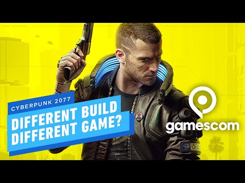 Cyberpunk 2077 is A Different Game Depending on Your Build - Gamescom 2019