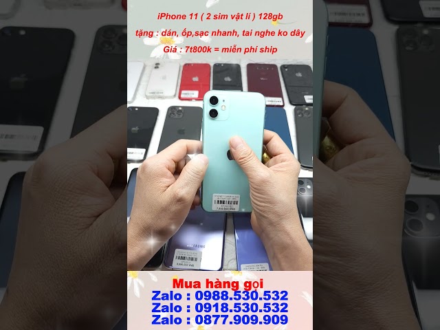iPhone 11 bộ nhớ 128gb , 2 sim vật lý. giá tốt #iphone11 #giare #giahuy #apple