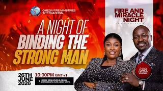 Fire &amp; Miracle Night (BINDING THE STRONG MAN) || June 2026 || Apostle Johnson &amp; Dr. Lizzy Suleman