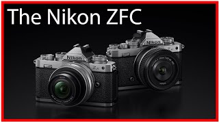 Nikon ZFC Camera - First Looks - YouTube