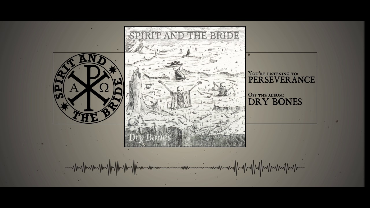 Spirit and the Bride - 10 Perseverance [Lyrics]