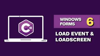FORM PROJESİNE LOAD EVENT & LOADSCREEN EKLEMEK | C# WINDOWS FORMS EĞİTİMİ - 6