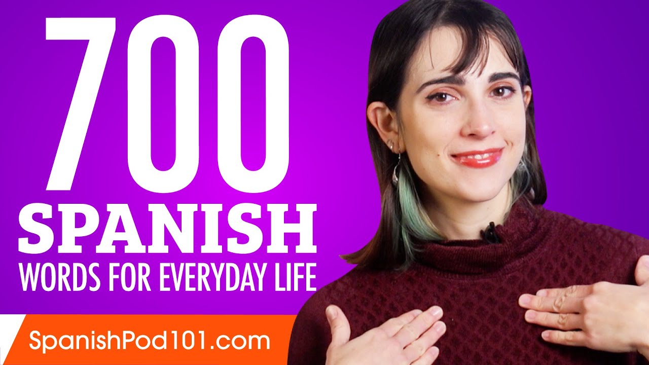 700 Spanish Words For Everyday Life Basic Vocabulary 35 YouTube