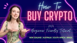 How to Buy Cryptocurrency for Beginners 📈 (The Easy Way 😎) 2024 ✅ Step-by-step 🫶 NZ, AUS, SA, Brazil