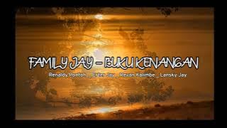 FAMILY JAY - BUKU KENANGAN (RenaldyPontoh,ErterJay,RevanKalimbe,LanskyJay)