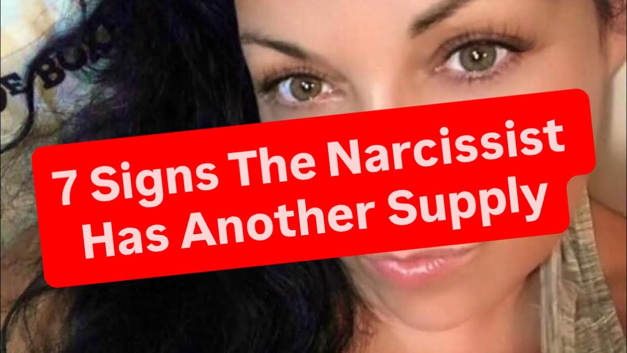 Signs The Narcissist Has Another Supply - YouTube