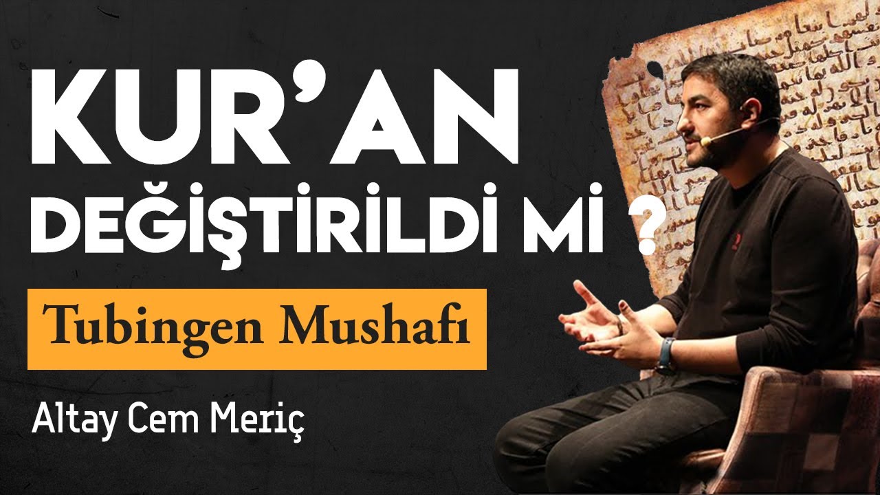 Tubingen Mushafı || Kur’an Değiştirildi mi ?