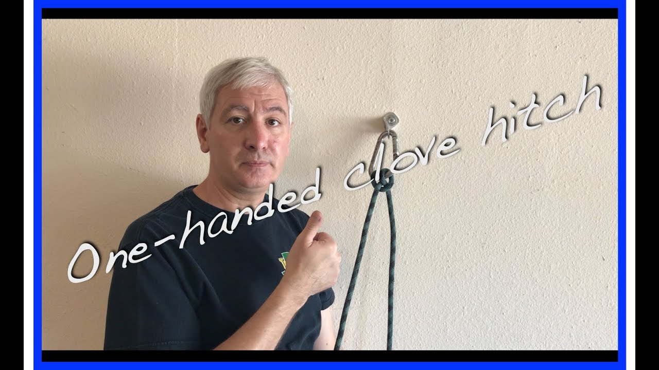 OneHanded Clove Hitch YouTube