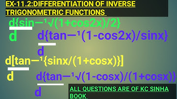 Ex-11.2(kc sinha):Differentiation of inverse trigonometric functions