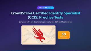 CrowdStrike CCIS Certification Practice Test | 30 Questions & Answers Explained