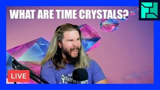 🔴 Perpetual motion TIME CRYSTALS what? | [OFFICE HOURS] Podcast 093