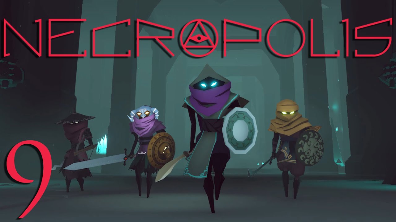 Necropolis - 9 - Level 6 again. This time with feeling! Necropolis gameplay.