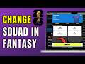 How To Reset or Change Your Entire Squad in FIFA Fantasy 2026 (Step-by-Step Guide)