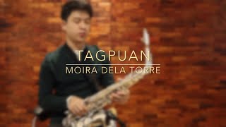 Video thumbnail of "Tagpuan - Moira Dela Torre (Saxophone Cover) Saxserenade"