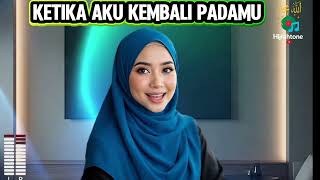 Download Lagu KETIKA AKU KEMBALI PADAMU 😭 | Sholawat Menyentuh Hati yang Bikin Banyak Orang Tersadar MP3